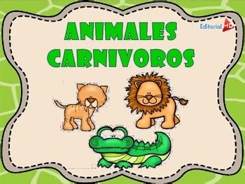 Animales Carnívoros, Herbívoros y Omnívoros by Editorial ...