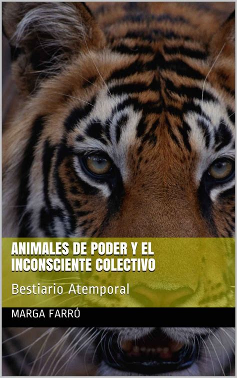 Animales de Poder y el Inconsciente Colectivo: Bestiario ...