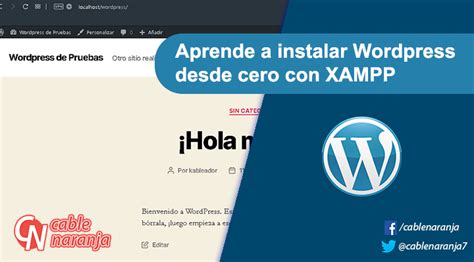 Aprende a instalar #Wordpress desde cero con XAMPP   Cable Naranja