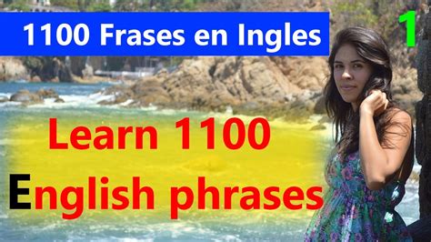 Aprender Ingles 1100 Frases En Ingles | Learn English ...