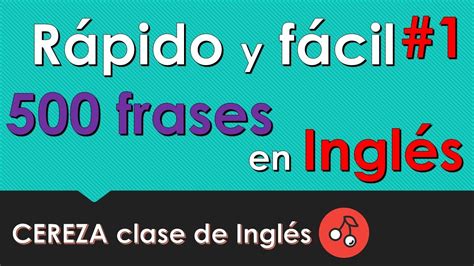 Aprender ingles 500 FRASES EN INGLES PARA PRINCIPIANTES 2020 #1 fácil ...