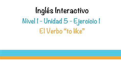 Aprender Ingles   Ejercicio  El verbo  to like     YouTube