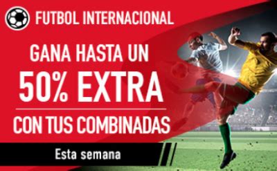 Apuestas fútbol internacional con Sportium, hasta un 50% extra