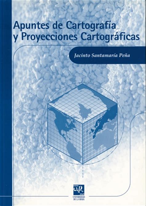 Apuntes de cartografía y proyecciones cartográficas ...