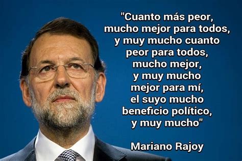 Aquí tenéis la frase d #Rajoy completita a disfrutarla  Analizadla si ...