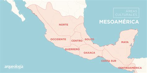 áreas culturales | Arqueología Mexicana