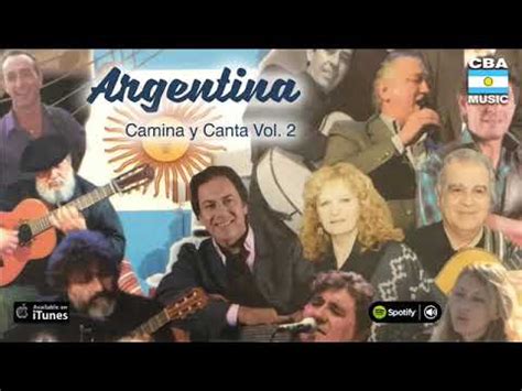 Argentina camina y canta Vol 2. Enganchado de folklore   YouTube