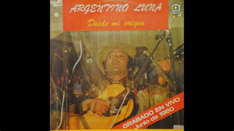 Argentino Luna Desde mi origen  1980    YouTube