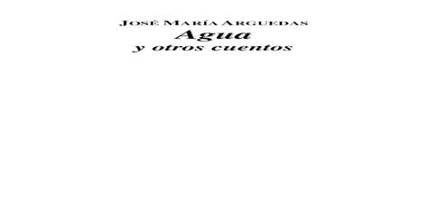 Arguedas Jose Maria   Agua Y Otros Cuentos.pdf