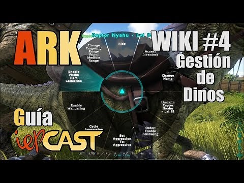 ARK Survival Evolved   Wiki   #4   Gestion de Dinos