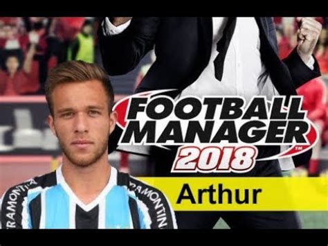Arthur  Gremio  Football Manager 2018   Young Brazilian ...