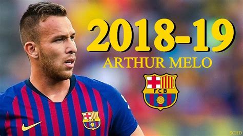 Arthur Melo 2018/2019   Barcelona   Goals & Skills | HD ...