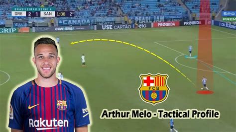 Arthur Melo   Tactical Profile   Welcome to Barcelona ...