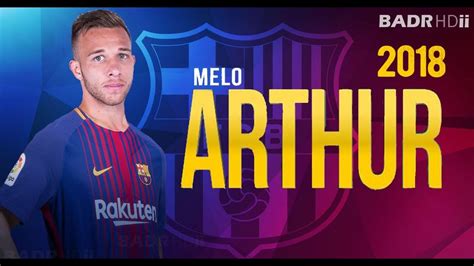 Arthur Melo Welcome To Fc Barcelona 2018 Skills, Assists ...