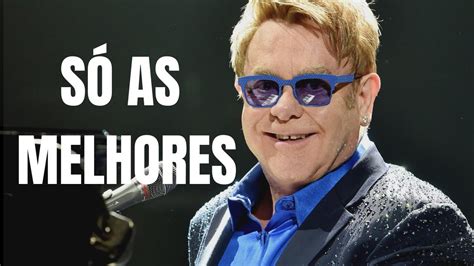 As Melhores de Elton John   As Melhores Musicas Internacionais  Elton ...