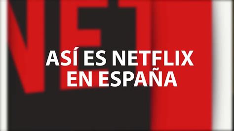 Así es Netflix en España   YouTube