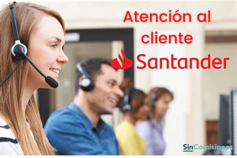 Atención al cliente Banco Santander: ¡Teléfonos aquí!