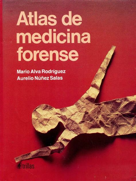 Atlas de Medicina Forense, Mario Alva Rodriguez | PDF