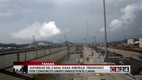 Autoridad del Canal de Panamá gana arbitraje internacional ...