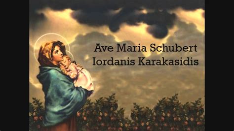 Ave Maria Schubert Iordanis Karakasidis YouTube