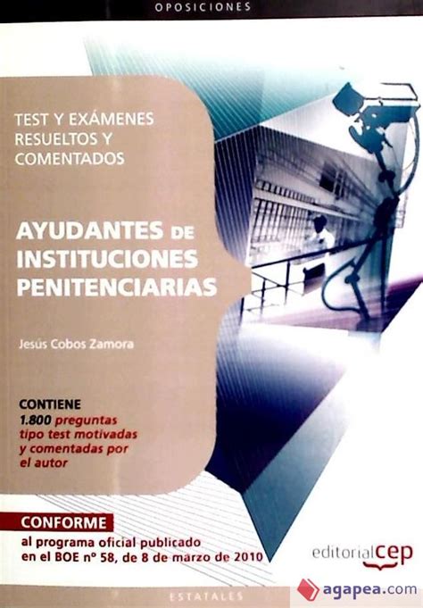AYUDANTES DE INSTITUCIONES PENITENCIARIAS. TEST Y EXAMENES RESUELTOS Y ...