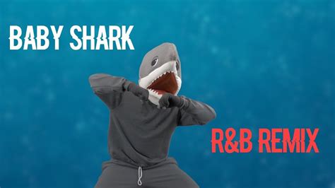 Baby Shark R&B Remix YouTube