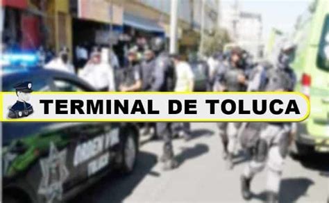 Balacera en la zona de la Terminal de Toluca deja dos policías heridos ...