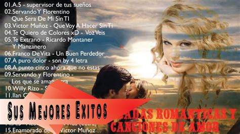 Baladas Romanticas Canciones de Amor | Baladas Románticas ...
