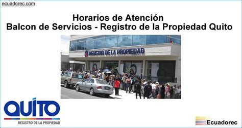 Balcón de Servicios   Registro de la Propiedad Quito  Horarios  | Ecuadorec