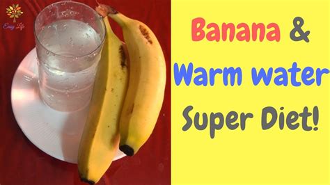 Banana & Warm Water Diet   Lose Weight Super Fast!   YouTube