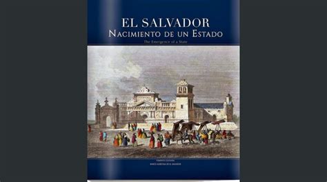 Banco Agrícola lanza el libro  El Salvador, nacimiento de ...