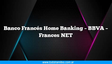 Banco Francés Home Banking   BBVA   Frances NET   Tramites Argentinos