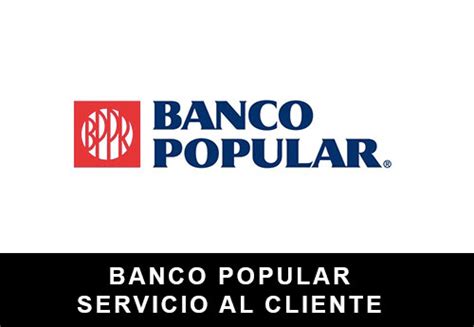 Banco Popular【 Servicio al Cliente 】Teléfonos ️ Contacto PR