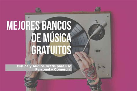 Bancos de Música Gratis: Libre de derechos de autor ...