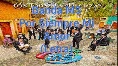 Banda MS Por Siempre Mi Amor Letra Lyrics 2018   YouTube