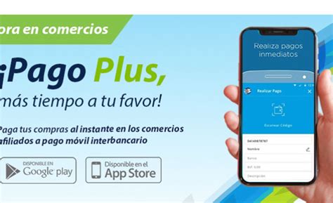 Banplus Pago Plus, la nueva app de pago móvil interbancario ...
