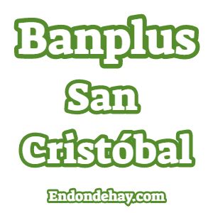 Banplus San Cristóbal | Endondehay.com