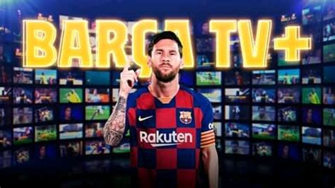 Barca Launch It s Premium Streaming Service Called Barca Tv+   Sports ...