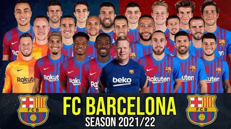 BARCELONA SQUAD 2021/2022 | OFFICAL | WITH DEPAY, AGUERO, GARCIA, FATI ...