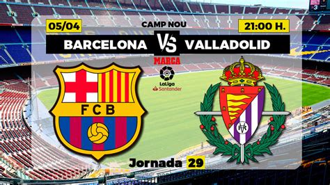 Barcelona   Valladolid: resumen, resultado y goles | La ...
