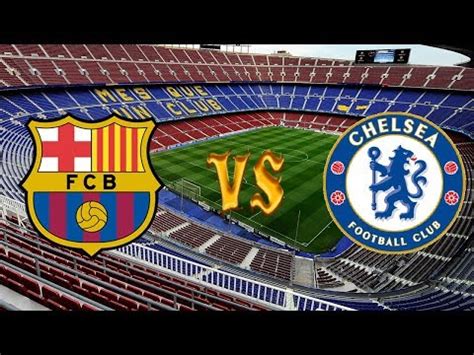 Barcelona vs Chelsea 3 0 PARTIDO COMPELTO Champions League ...