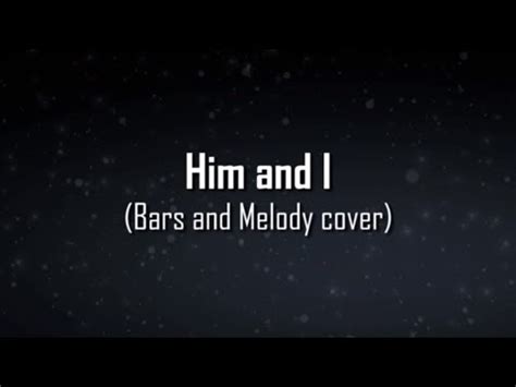 Bars and Melody   Him and I  cover/LYRICS    YouTube