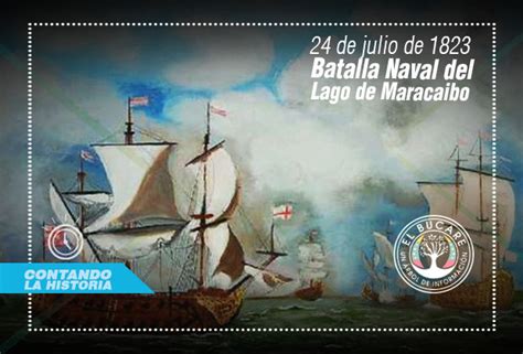 Batalla naval del Lago de Maracaibo | El Bucare