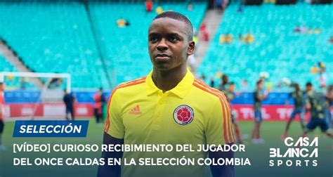 Bautizo de Johan Carbonero en la Selección Colombia de ...