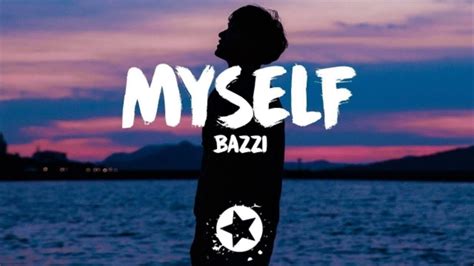 Bazzi Myself |HD 1280×720p   YouTube