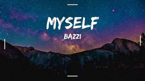 Bazzi   Myself  Lyrics    YouTube