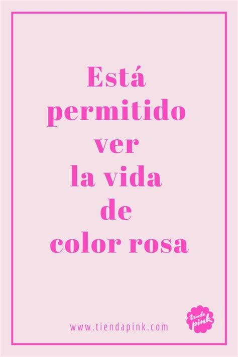 Be pink www.tiendapink.com #frases #motivacion #frasesdemotivacion # ...