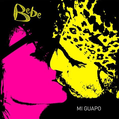 Bebe – Mi Guapo Lyrics | Genius Lyrics