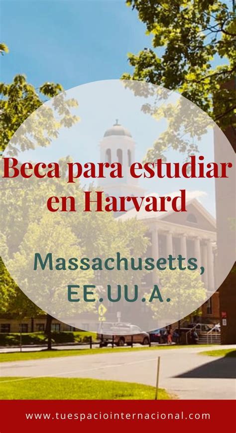 Beca para estudiar en Harvard 2021.   | Trabajar en el extranjero ...