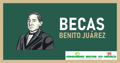 Becas Benito Juárez: Calendario, requisitos y registro » SERVIBECA MÉXICO